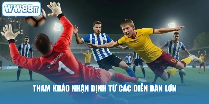 Tham khảo nhận định từ các diễn đàn lớn